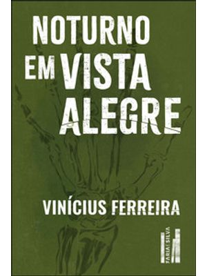 Noturno em Vista Alegre