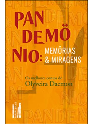 Pandemönio: Memörias e Miragens