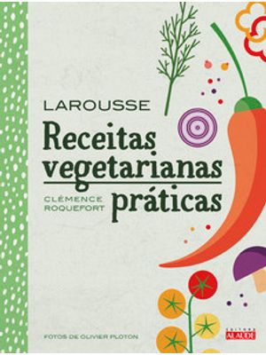 Receitas Vegetarianas Práticas