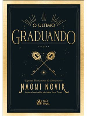 O Último Graduando: o Segundo Ensinamento da Scholomance