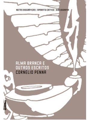 Alma Branca e Outros Escritos