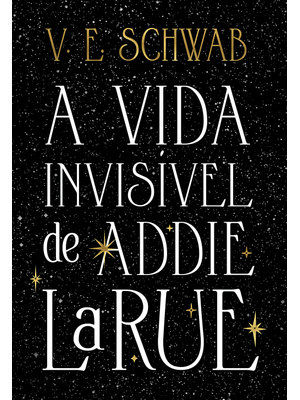 A Vida Invisível de Addie Larue (Edição Capa Dura)