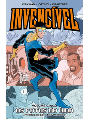 Invencível Vol. 05 - os Fatos da Vida