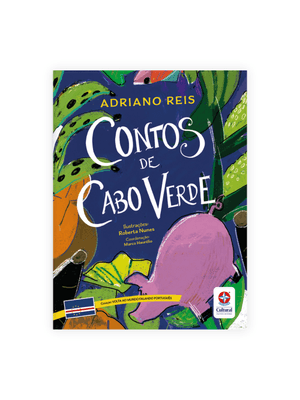 Volta Ao Mundo Falando Português - Contos de Cabo Verde