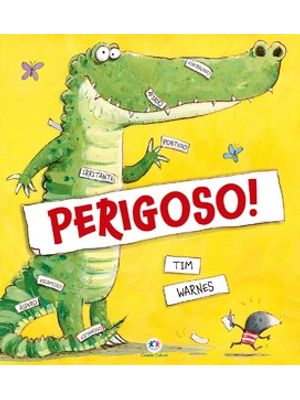 Perigoso!