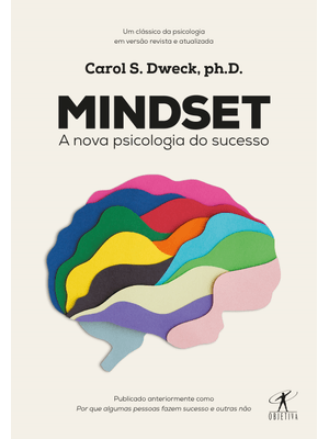 Mindset: a Nova Psicologia do Sucesso