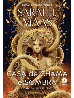 Cidade da Lua Crescente: Casa de Chama e Sombra (Vol. 3)