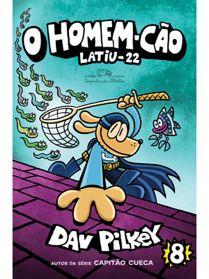 O Homem-Cão: Latiu-22 – Vol. 8