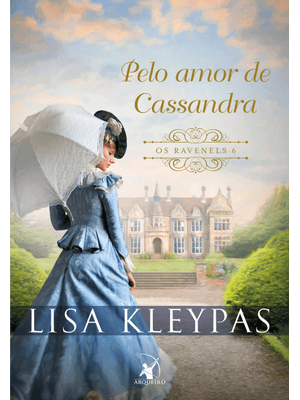 Pelo Amor de Cassandra (Os Ravenels – Livro 6): a História de Cassandra