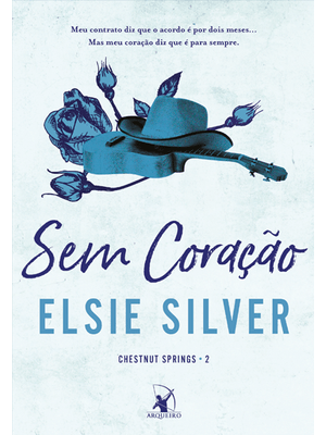 Sem Coração (Chestnut Springs - Livro 2)