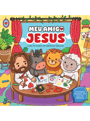 Meu Amigo Jesus: Livro de Colorir com Versículos Bíblicos