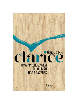 Uma Aprendizagem Ou o Livro dos Prazeres: Edição Comemorativa