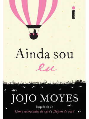 Ainda Sou Eu: (Trilogia Como Eu Era Antes de Você - Livro Três)
