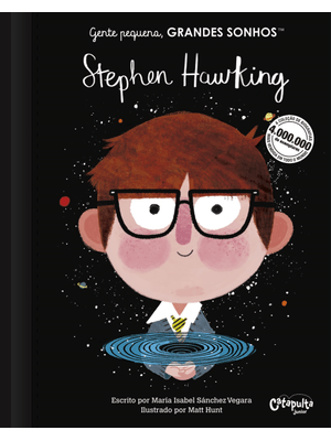Gente Pequena, Grandes Sonhos. Stephen Hawking