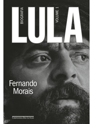 Lula, Volume 1: Biografia