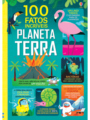 Planeta Terra: 100 Fatos Incríveis