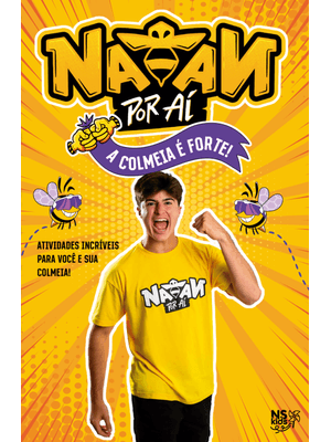 Natan por Aí: a Colmeia É Forte!