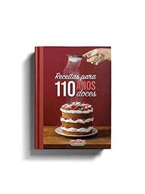 Receitas para 110 Anos Doces