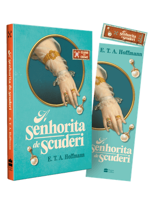 A Senhorita de Scuderi (Clube do Crime) – o Primeiro Romance Policial da Literatura Alemã
