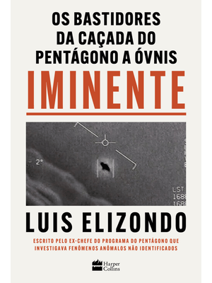 Iminente – os Bastidores da Caçada do Pentágono a Óvnis