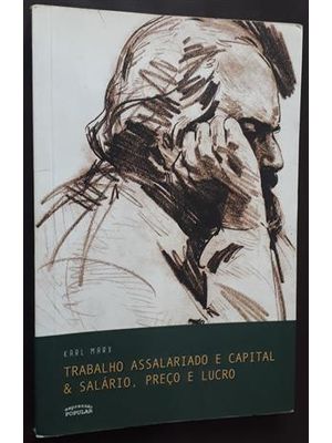 Trabalho Assalariado e Capital & Salário, Preço e Lucro