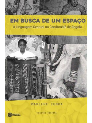 Em Busca de Um Espaço: a Linguagem Gestual no Candomblé de Angola