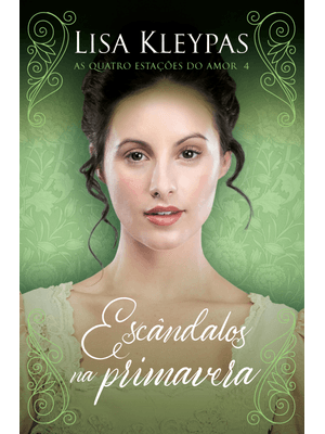 Escândalos na Primavera – Edição Pop Chic (As Quatro Estac¸O~Es do Amor – Livro 4): o Livro de Daisy