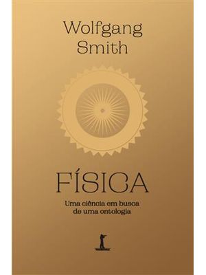 Física: Uma Ciência em Busca de Uma Ontologia