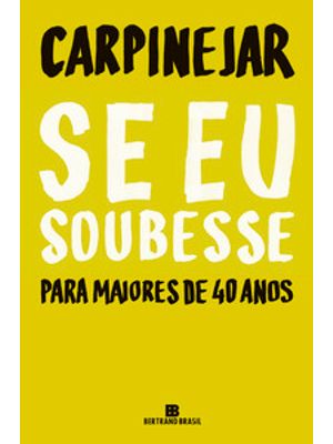 Se Eu Soubesse: para Maiores de 40 Anos
