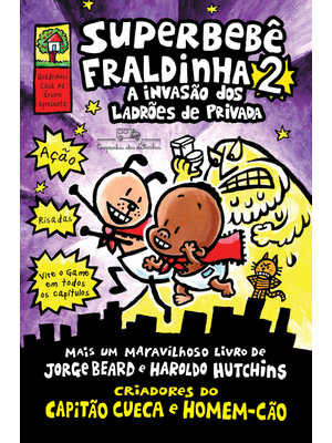 Superbebê Fraldinha 2: a Invasão dos Ladrões de Privada – Vol. 2
