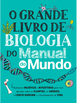 O Grande Livro de Biologia do Manual do Mundo