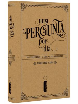 Uma Pergunta por Dia: 365 Perguntas - 5 Anos - 1.825 Respostas