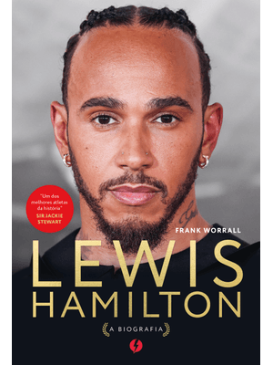 Lewis Hamilton: a Biografia