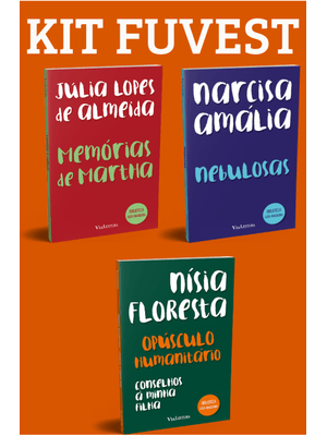 Kit Fuvest - Opúsculo Humanitário e Conselhos À Minha Filha + Nebulosas + Memórias de Martha
