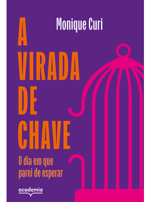 A Virada de Chave: o Dia em Que Parei de Esperar
