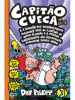 Capitão Cueca e a Invasão das Incrivelmente Malvadas Tias da Cantina de Outro Planeta e o Ataque Sub