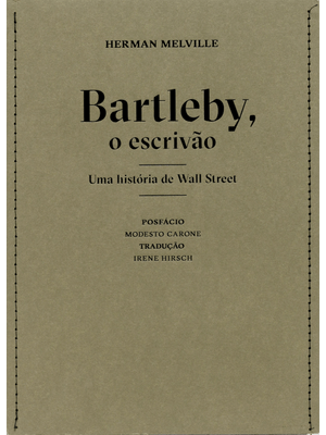 Bartleby, o Escrivão: Uma História de Wall Street
