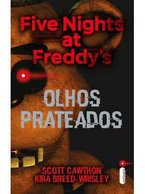 Olhos Prateados: Five Nights At Freddy''s 1