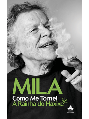 Mila: Como Me Tornei a Rainha do Haxixe