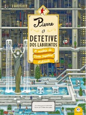 Pierre - o Detetive dos Labirintos - o Mistério da Torre Imperial Labirinto