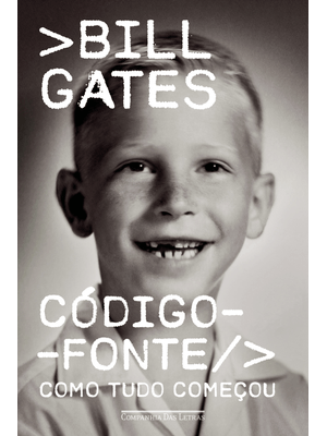 Código-Fonte: Como Tudo Começou