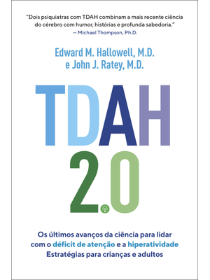 Tdah 2.0: os Últimos Avanços da Ciência para Lidar com o Déficit de Atenção e a Hiperatividade - Est