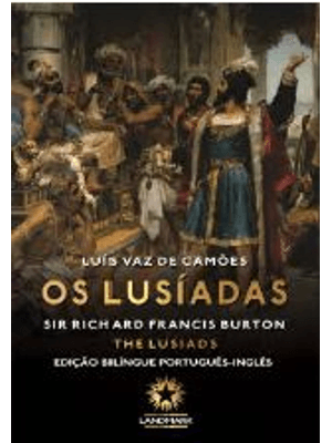 Os Lusíadas: The Lusiads - Edição Bilíngue
