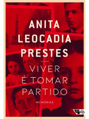 Viver É Tomar Partido: Memórias