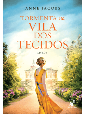 Tormenta na Vila dos Tecidos (A Vila dos Tecidos - Livro 5)