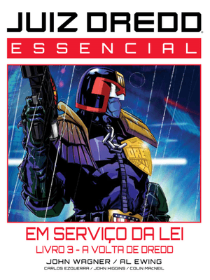 Juiz Dredd Essencial Vol. 8: em Serviço da Lei - Livro 3 - a Volta de Dredd
