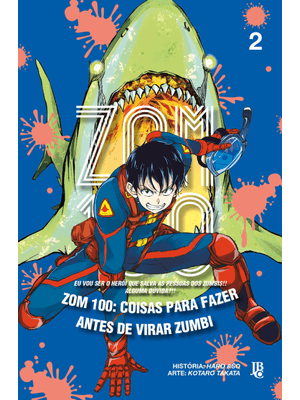 Zom 100 - Coisas para Fazer Antes de Virar Zumbi Vol. 02