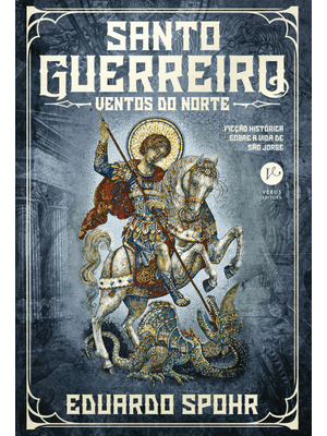 Santo Guerreiro: Ventos do Norte (Vol. 2)
