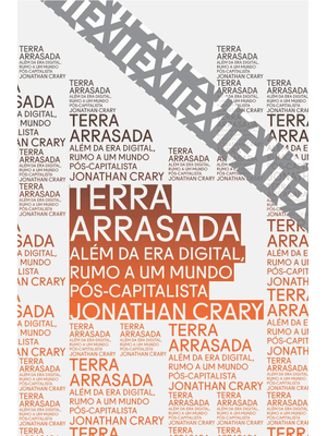 Terra Arrasada: Além da Era Digital, Rumo a Um Mundo Pós-Capitalista