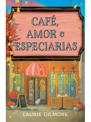 Café, Amor e Especiarias